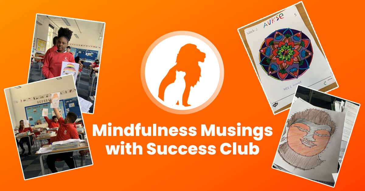 Mindfulness Musings with Success Club